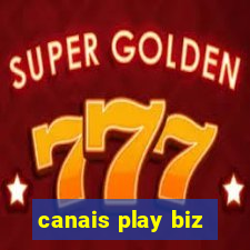 canais play biz